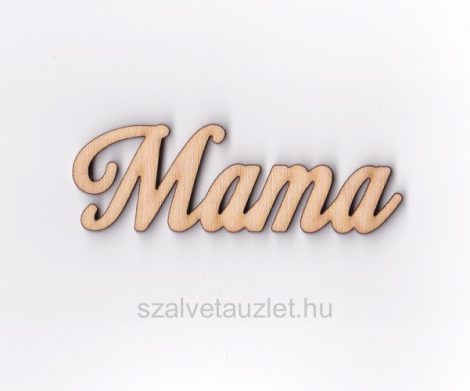 Fa "Mama" felirat f5225