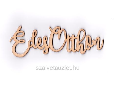 Fa natúr "Édes Otthon" felirat f6051 Fa natúr "Édes Otthon" felirat f6051